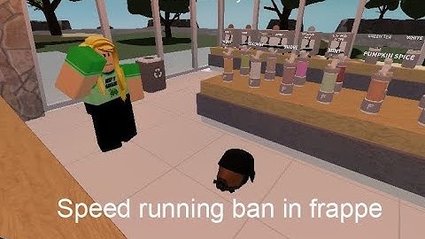 Speed running ban in frappe not really. (My record 50 seconds).