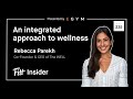 235 an integrated approach to wellness with rebecca parekh cofounder  ceo of the well