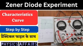 Zener Diode Experiment | V-I Characteristics of Zener diode | Physics Affairs