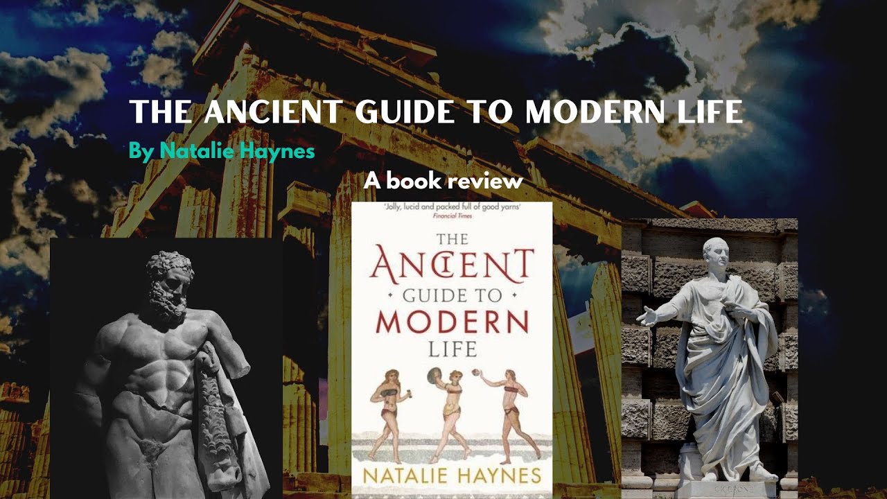 Book Review: Ancient Guide to Modern Life by Natalie Haynes
