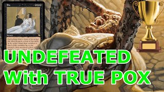 UNDEFEATED  with ACTUAL Pox.  50 League w/ the Best Mono Black Deck...or the Most Fun!  MTG