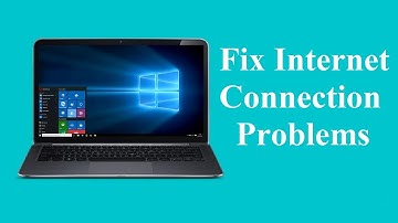 Fix Internet Connection Windows 10!! - Howtosolveit