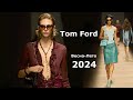 Tom Ford мода 2024 Весна Лето в Милане | Брендовая одежда и аксессуары