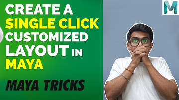 How to SETUP Custom Maya Single Click Layout 2024