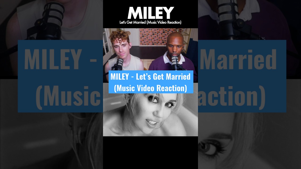 MILEY - Let’s Get Married (Music Video Reaction) #mileycyrus #reaction