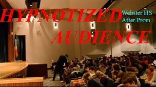 Webster High Prom Hypnosis 2017 (Hypnotized Audience)