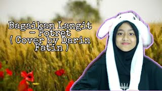 POTRET - BAGAIKAN LANGIT ( COVER DARIN FATIN ) | SI GADIS BUNNY HAT COVER LAGU | BAGAIKAN LANGIT