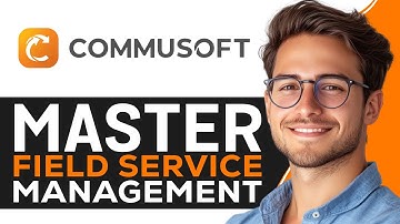 Commusoft Tutorial for Beginners | Master Field Service Management