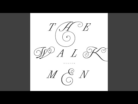 The Walkmen - Heaven