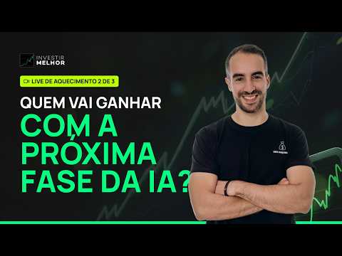 LIVE - Quem Vai Ganhar com a Próxima Fase da IA?