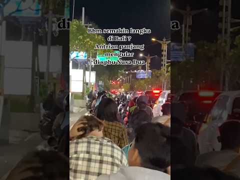 Antrian panjang hingga mengular di SPBU nusa dua Bali #fyp #fypdong #baliisland #trending