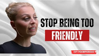 Celebrity STOP BEING TOO FRIENDLY | Evy Poumpouras #Mindset #Boundaries Profile