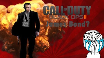 CALL OF DUTY BLACK OPS 2: JAMES BOND?!?!