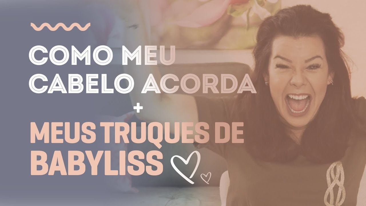 Como Meu Cabelo Acorda + Meus  Truques de BABYLISS! |Beauty|