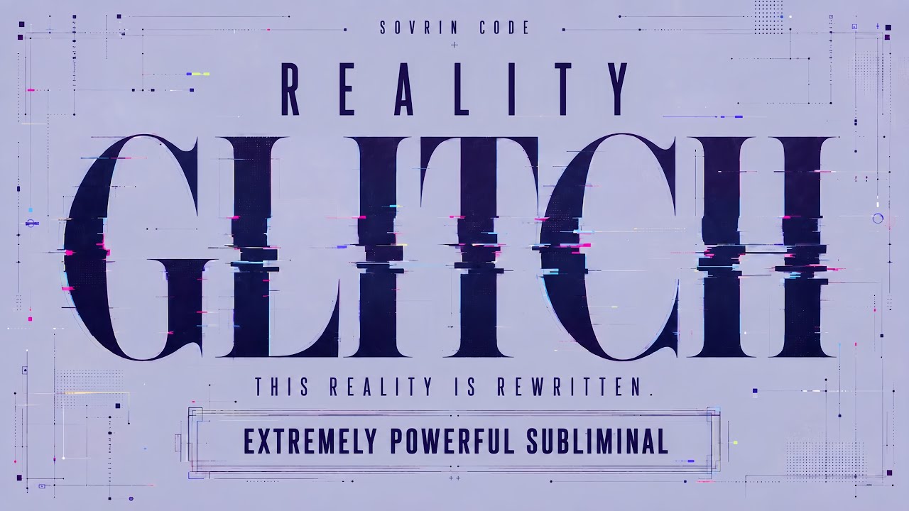The Reality Glitch ✦ The Quantum Glitch That Overwrites Your Current Reality {subliminal}