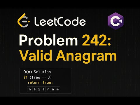 LeetCode 242: Valid Anagram | C# Solution | Array vs Dictionary Approach |