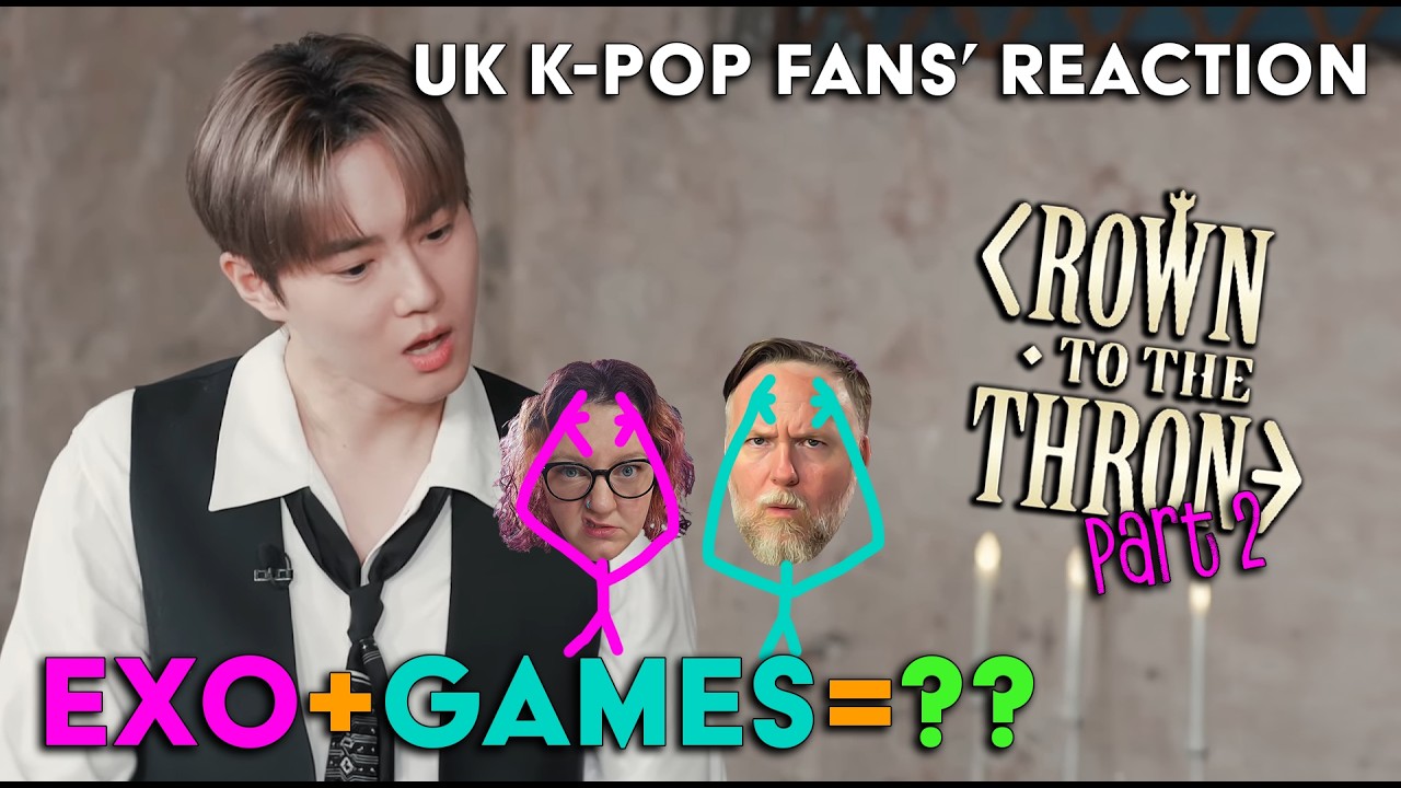 EXO – Crown to the Throne EP.2 – UK K-Pop Fans Reaction