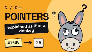Pointers Explained Like You're a Donkey (No Offense)