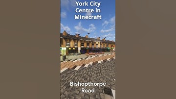 York in Minecraft 1:1 Scale!