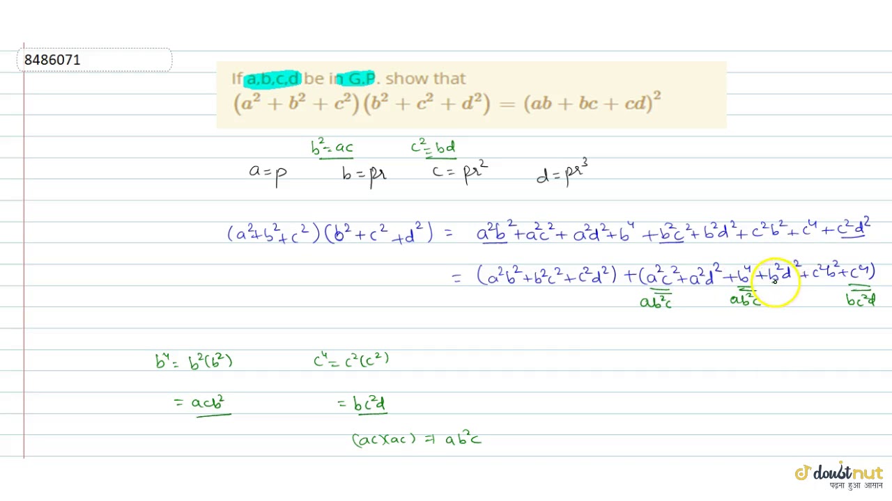 If A B C D Be In G P Show That A 2 B 2 C 2 B 2 C 2 D 2 Ab Cd 2 Youtube