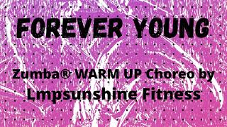 FOREVER YOUNG / David Guetta, Alphaville et Ava Max / Zumba® WARM UP Choreo by Lmpsunshine Fitness