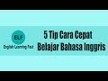 5 tip cepat belajar bahasa inggris bersama elf   english learning fast