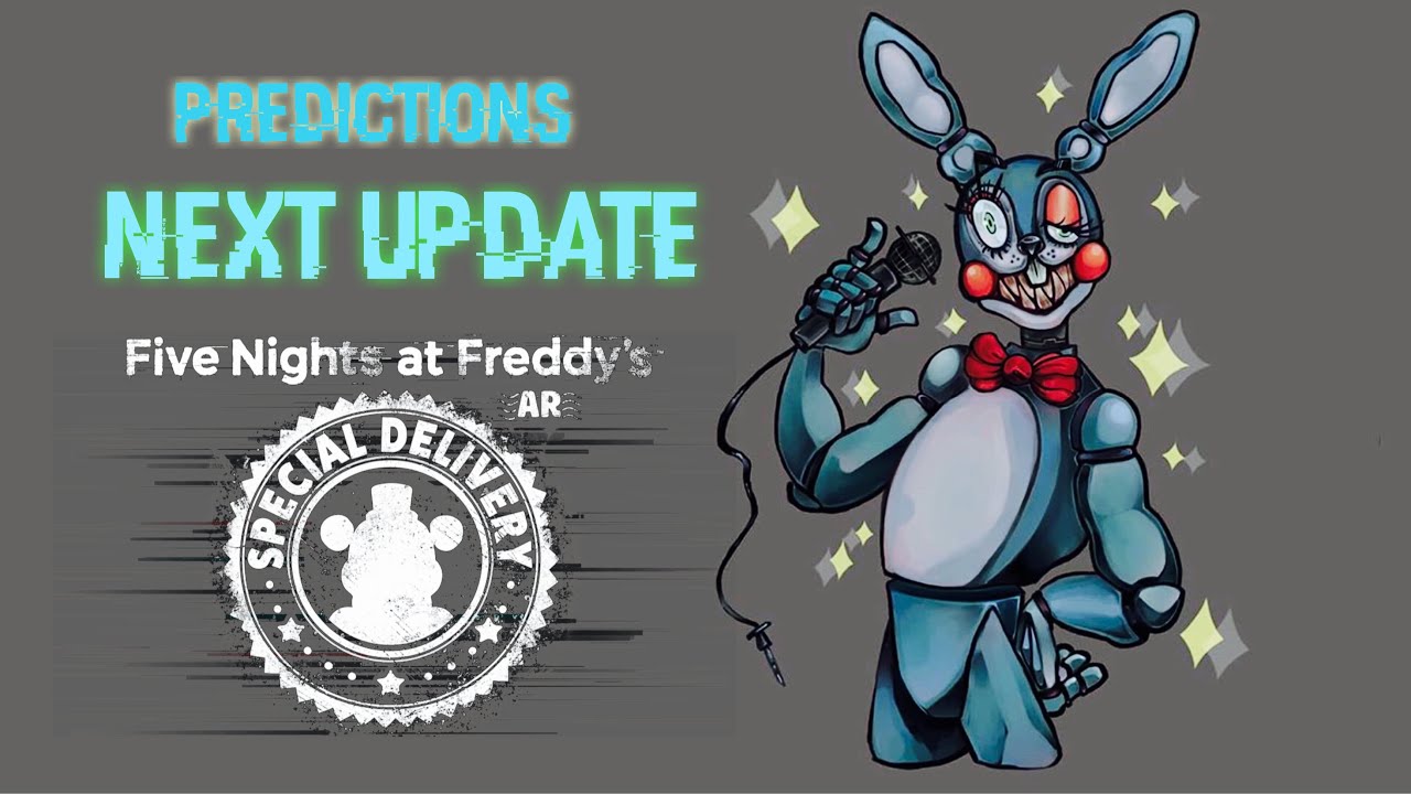 Fnaf Ar Next updated predictions