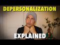 DEPERSONALIZATION | A Deep Explanation (ANXIETY GUY MASTERCLASS)