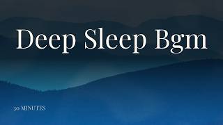 [NO ADS] Fall Asleep Fast | Deep Sleep Bgm 😴 — Stress Relief Sleep | 30 Minutes screenshot 5