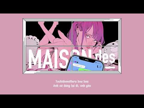 Vietsub Show Me Your Phone MAISONdes Feat Maeshima Soshi