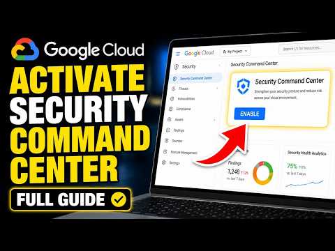 How to activate Google Cloud Security Command Center - Full Guide