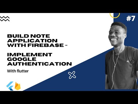 Flutter : Build A Complete Note Application With Firebase #7 - Implement Google Authentication