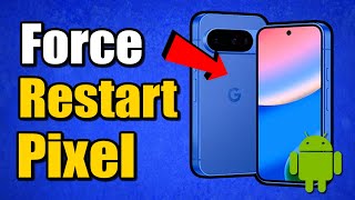 How to Force Restart your Google Pixel Phone (Best Tutorial)