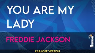 You Are My Lady - Freddie Jackson (KARAOKE)