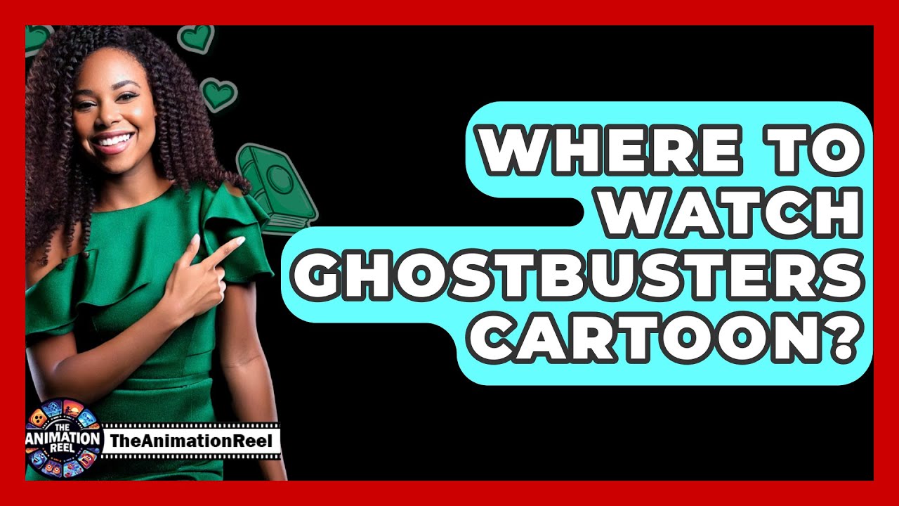 Where To Watch Ghostbusters Cartoon? - The Animation Reel