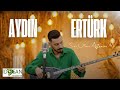 Aydın Ertürk - Sen Olsan Ağlaman Mı