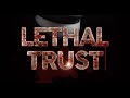 Lethaltrustpromofall