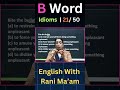 B Word Idioms | 20/50 | English With Rani Ma'am |For All Exams | CGL, CHSL, MTS, CDS, NDA, GD, Steno
