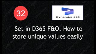 Set in D365 F&O | X++ Tutorial | Unique Values Collection Explained  Lecture 32 | #d365fo #msdyn365