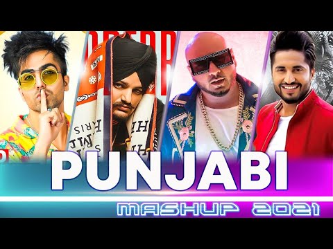 PUNJABI MASHUP 2021 | Best Punjabi Pop Songs Mashup 2021 | New 2021 Punjabi Love Mashup