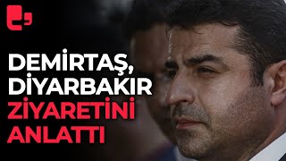 Yıllar sonra Diyarbakır'a gelmişti: Selahattin Demirtaş, Diyarbakır ziyaretini anlattı