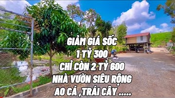 GIẢM GIÁ CỰC SỐC ! giảm thêm 1 tỷ 300 rất thiện chí mong muốn bán nhanh nhà vườn tuyệt đẹp (ĐÃ BÁN )