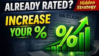 Already Rated? This Hidden VA Strategy Could Increase Your Disability Percentage