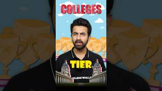 What is the Tier System in Colleges?🤔😒 #CollegeWallah