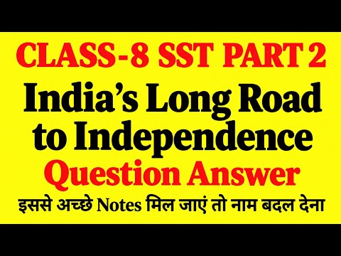 india's long road to independence class 8 question answer@questionanswer9399