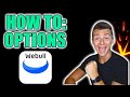 How To Trade Options | Complete Webull Options Trading Tutorial [UPDATED: 2021]