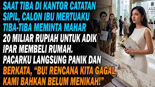 Download Lagu 💍 Ke Kantor Catatan Nikah, Calon Mertua Mendadak Minta Rp20 Miliar Untuk Beli Rumah Adik Ipar 😱 Download Lagu 💍 Ke Kantor Catatan Nikah, Calon Mertua Mendadak Minta Rp20 Miliar Untuk Beli Rumah Adik Ipar 😱