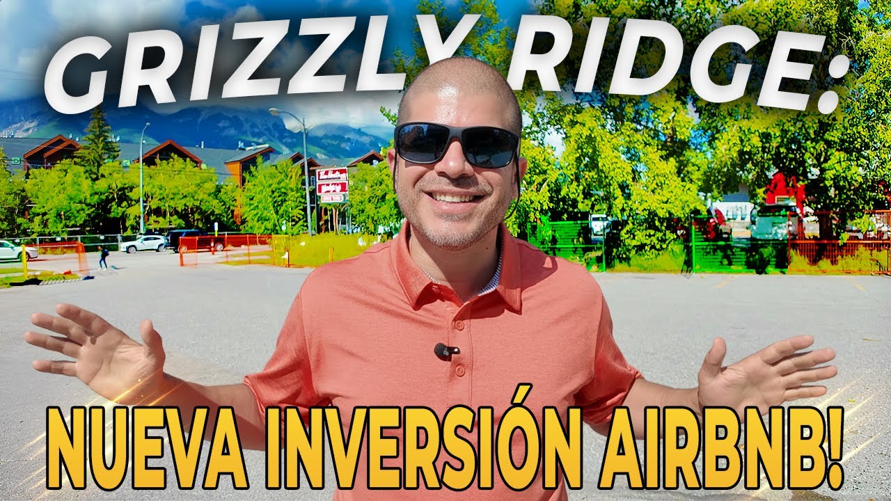 Grizzly Ridge Canmore Alberta Canada | La Mejor Inversión Airbnb en Canmore Alberta Canada
