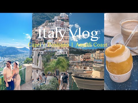 Italy Vlog | Capri | Positano | Amalfi Coast 🌻 義大利旅遊 | 卡布里島 | 波西塔諾 | 阿馬爾菲海岸