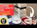 How To Convert Home Videos On VHS Tapes To DVD Discs Easy Step By Step Instructions